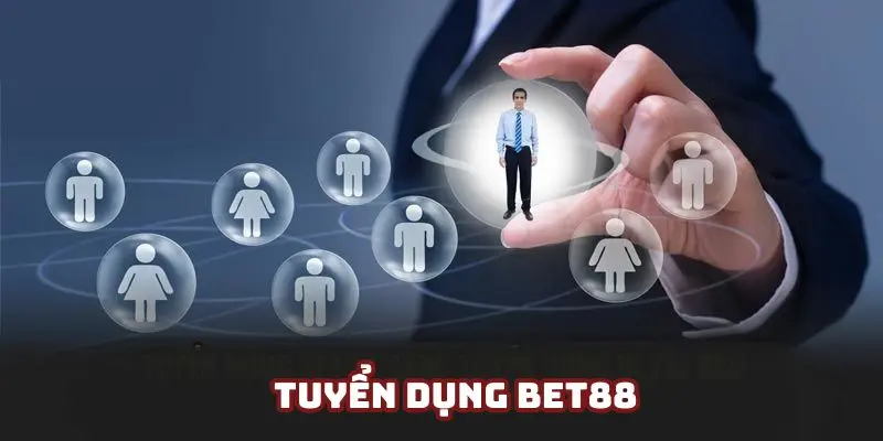 Tuyển dụng BET88 - Công việc ổn định, lương cao năm 2025